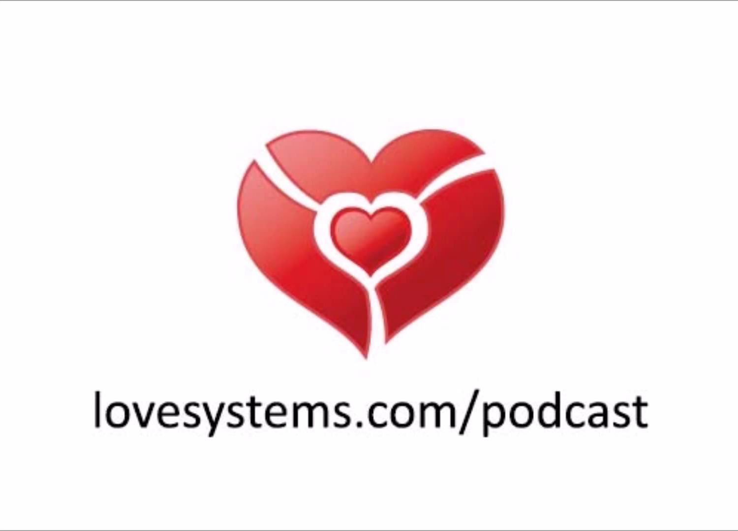 Love Systems And Why I Like It